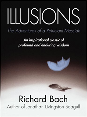 41HykB4xuiL._SX370_BO1,204,203,200_ Illusions: The Adventures of a Reluctant Messiah by Richard Bach