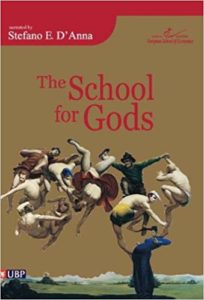 The School for Gods by Stefano E. D'Anna
