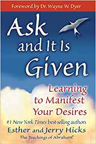 Unknown-3 Ask and It Is Given: Learning to Manifest Your Desires by Ester and Jerry Kicks